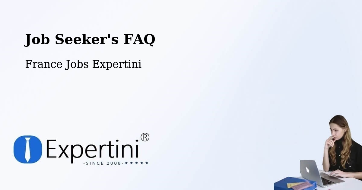 Job Seeker FAQ – Anneyron - France Jobs Expertini